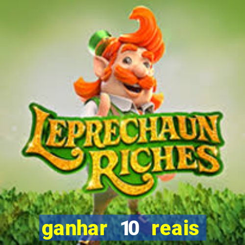 ganhar 10 reais agora no pix